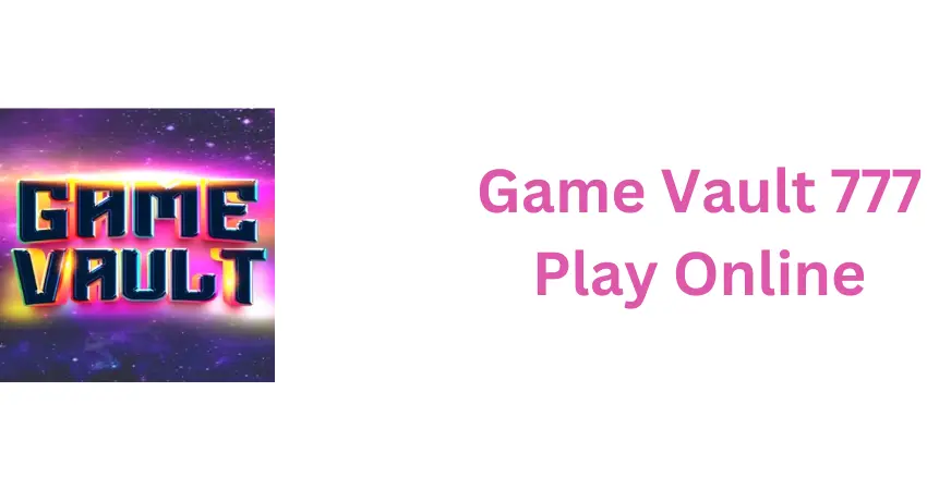 game-vault-777-play-online