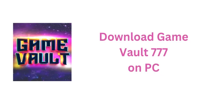 game-vault-77-on-pc